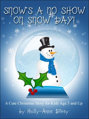 cover image of Snow's a No Show on Snow Day!